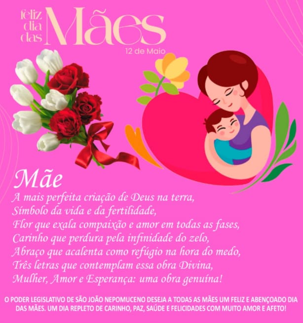 12 de Maio - FELIZ DIA DAS MÃES